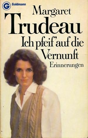 Seller image for Ich pfeif' auf die vernunft - Margaret Trudeau for sale by Book Hmisphres