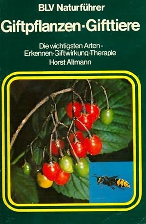 Immagine del venditore per Giftpflanzen gifttiere. Die wichtigsten arten erkennen giftwirkung therapie - Horst Altmann venduto da Book Hmisphres