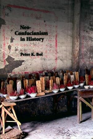 Image du vendeur pour Neo-confucianism in history - Peter K. Bol mis en vente par Book Hmisphres