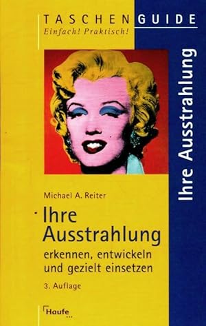 Immagine del venditore per Ihre ausstrahlung - Michael A. Reiter venduto da Book Hmisphres