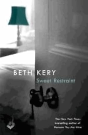 Seller image for Sweet restraint - Beth Kery for sale by Book Hmisphres