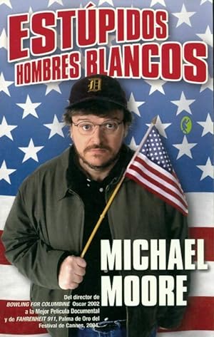 Imagen del vendedor de Estupidos hombres blancos - Michael Moore a la venta por Book Hmisphres