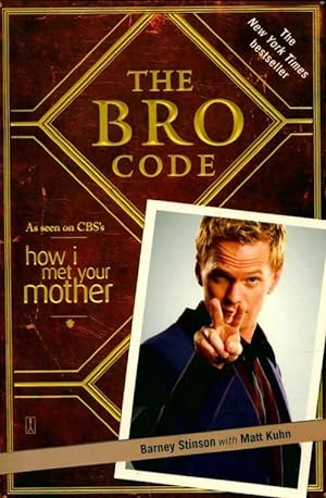The bro code - Barney Stinson