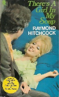 Seller image for There's a girl in muy soup - Raymond Hitchcock for sale by Book Hmisphres