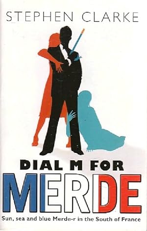 Imagen del vendedor de Dial M for Merde - Stephen Clarke a la venta por Book Hmisphres