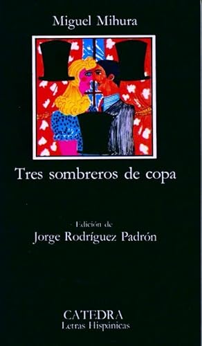 Imagen del vendedor de Tres sombreros de copa - Miguel ; Miguel Mihura Mihura a la venta por Book Hémisphères