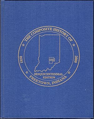 The Composite History of Freetown, Indiana; 1850-2000