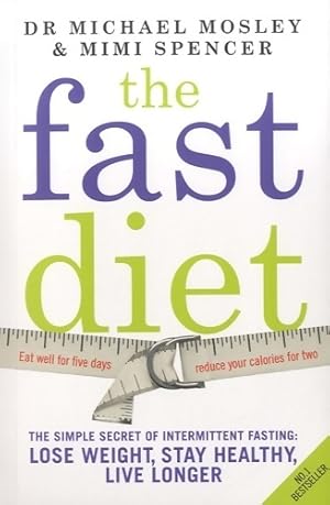 The fast diet - Michael Mosley