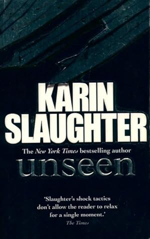 Bild des Verkufers fr Unseen - Karin Slaughter zum Verkauf von Book Hmisphres