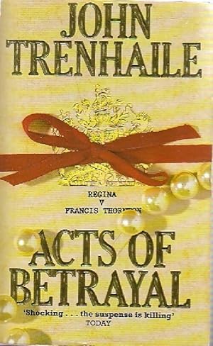 Seller image for Acts of betrayal - John Trenhaile for sale by Book Hmisphres