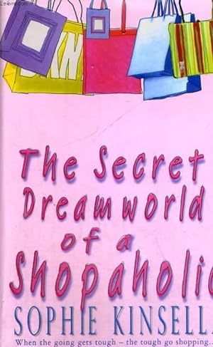 Seller image for The secret dreamworld of a shopaholic - Sophie Kinsella for sale by Book Hmisphres