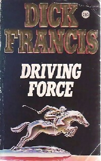 Image du vendeur pour Driving force - Dick Francis mis en vente par Book Hmisphres