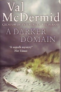 A darker domain - Val McDermid