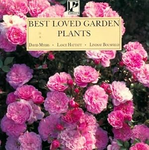 Image du vendeur pour Best loved garden plants - David Myers mis en vente par Book Hmisphres