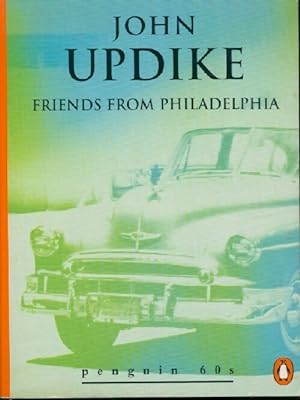 Seller image for Friends from Philadelphia - John Updike for sale by Book Hmisphres