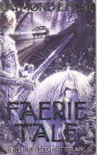Imagen del vendedor de Faerie tale - Raymond Elias Feist a la venta por Book Hmisphres