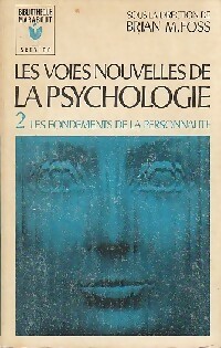 Seller image for Les voies nouvelles de la psychologie Tome II : Les fondements de la personnalit? - Brian Foss for sale by Book Hmisphres