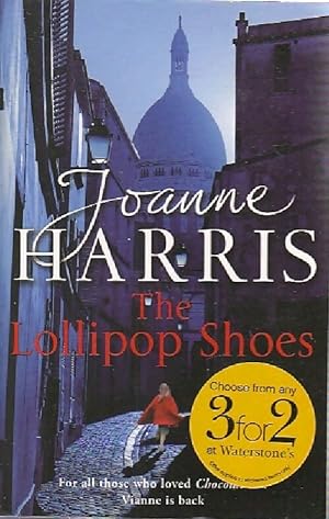 Seller image for The lollipop shoes - Joanne Harris for sale by Book Hmisphres