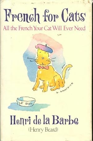 Seller image for French for cats. All the french your cat will ever need - Henry Beard for sale by Book Hmisphres