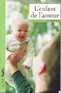 Image du vendeur pour L'enfant de l'amour - Justine Laval mis en vente par Book Hmisphres