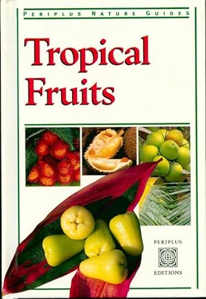 Tropical fruits - Wendy Hutton