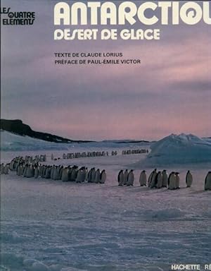 Bild des Verkufers fr Antarctique, d?sert de glace - Claude Lorius zum Verkauf von Book Hmisphres