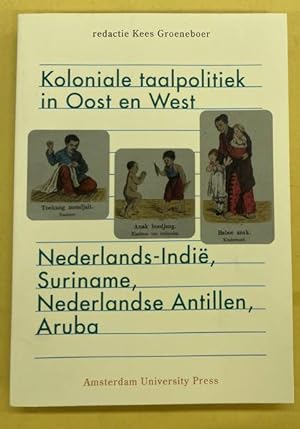 Seller image for Koloniale taalpolitiek in Oost en West. Nederlands-Indie, Suriname, Nederlandse Antillen, Aruba for sale by Frans Melk Antiquariaat