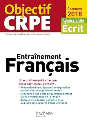 Objectif CRPE entrainement en fran?ais - 2018 - Laurence Allain Le Forestier