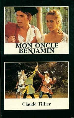 Seller image for Mon oncle Benjamin - Claude Tillier for sale by Book Hmisphres