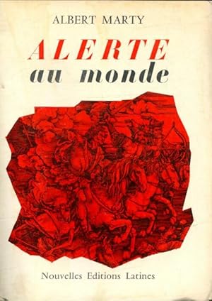 Image du vendeur pour Alerte au monde - Albert Marty mis en vente par Book Hmisphres