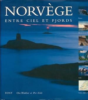 Norv?ge entre ciel et fjords - Ola Waklov