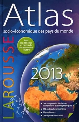 Atlas socio-économique des pays du monde 2013 - Collectif