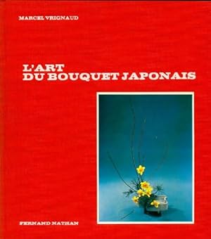 L'art du bouquet japonais - Marcel Vrignaud
