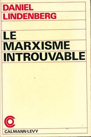 Bild des Verkufers fr Le marxisme introuvable - Daniel Lindenberg zum Verkauf von Book Hmisphres