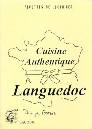 Cuisine authentique Languedoc : Recettes de lectrices - Philippe Fossioz