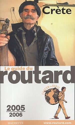 Guide du routard cr?te 2005/2006 - Philippe Gloaguen