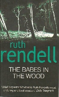 Seller image for The babes in the wood - Ruth Rendell for sale by Book Hmisphres