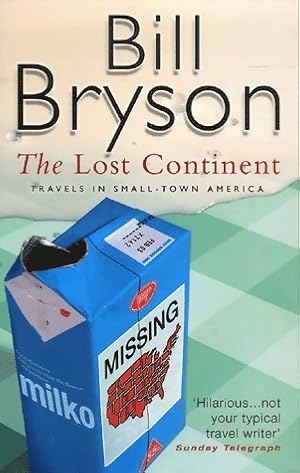 The lost continent. Travels in small-town america - Bill Bryson