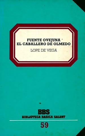 Seller image for Fuente ovejuna : el caballero ede olmedo - Lope De Vega for sale by Book Hmisphres