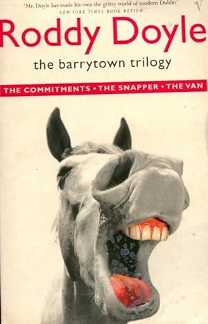 Seller image for The barrytown trilogy : The commitments / The snapper / The van - Roddy Doyle for sale by Book Hmisphres