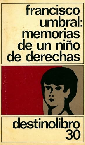 Memorias de un niño de derechas - Francisco Umbral