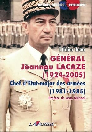 G n ral Jeannou Lacaze (1924-2005) - Didier Jean