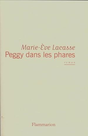 Bild des Verkufers fr Peggy dans les phares - Marie-Eve Lacasse zum Verkauf von Book Hmisphres