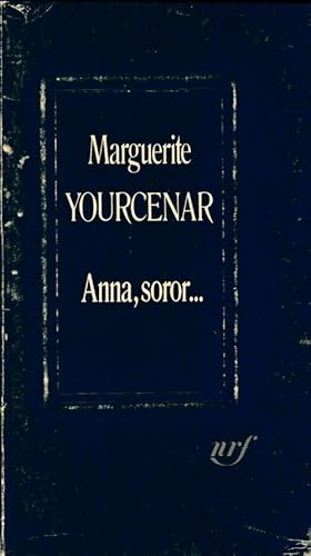 Immagine del venditore per Anna, Soror. - Marguerite Yourcenar venduto da Book Hmisphres