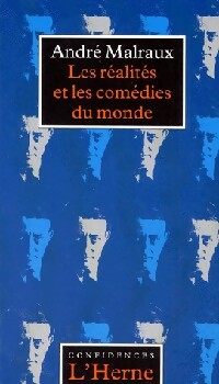Seller image for Les r?alit?s et les com?dies du monde - Andr? Malraux for sale by Book Hmisphres