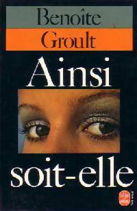 Image du vendeur pour Ainsi soit-elle - Beno?te Groult mis en vente par Book Hmisphres