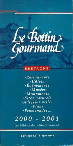 Le bottin gourmand Bretagne 2000-2001 - Collectif