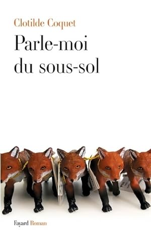 Seller image for Parle-moi du sous-sol - Clotilde Coquet for sale by Book Hmisphres
