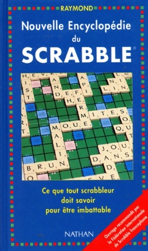 Nouvelle encyclop?die du scrabble - Raymond