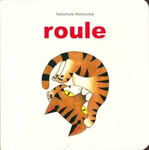 Seller image for Roule - Tatsuhide Matsuoka for sale by Book Hmisphres